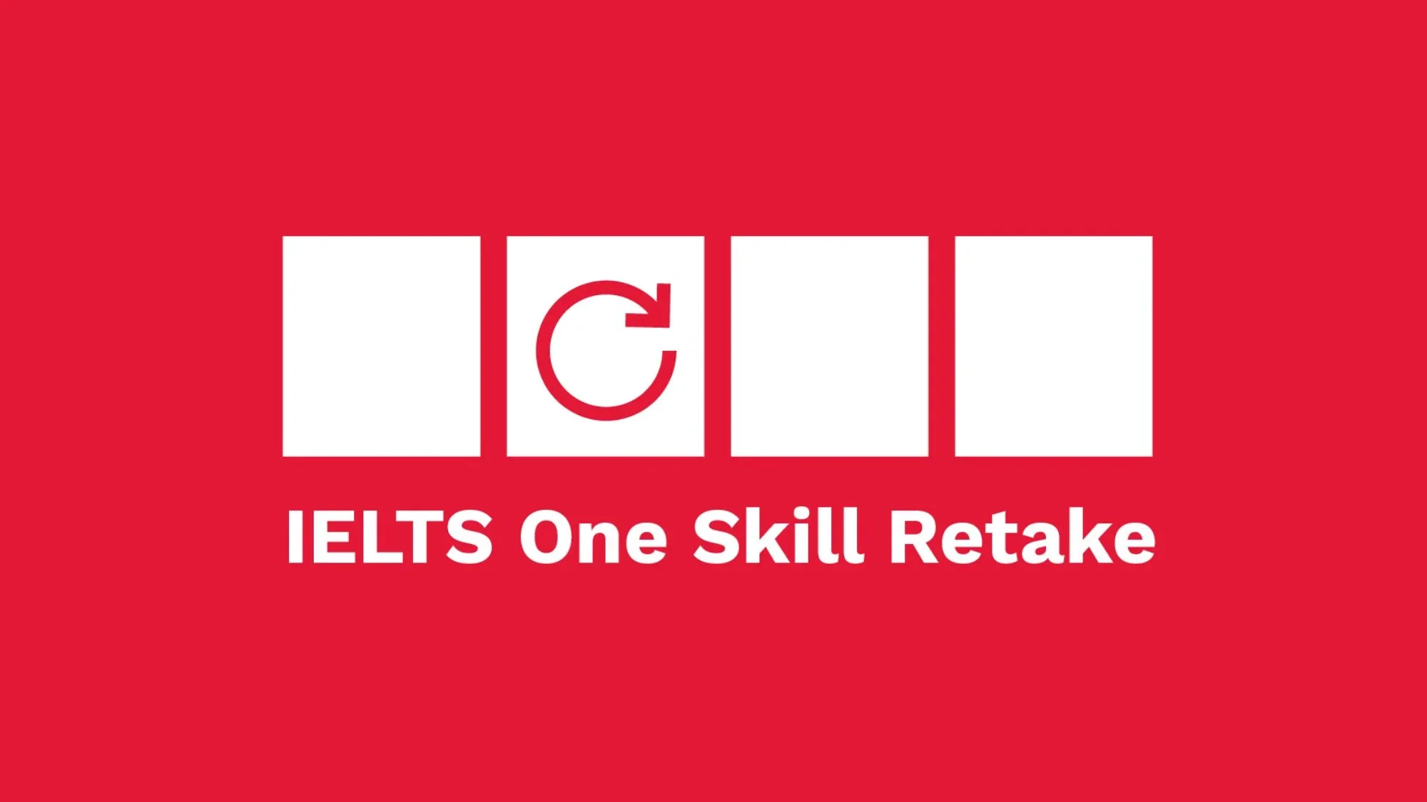 IELTS One Skill Retake: Giải Pháp Tối Ưu Để Cải Thiện Điểm Thi IELTS