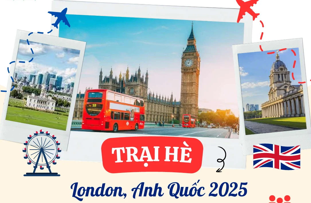 Trại Hè London 2025: Trải Nghiệm Học Tập và Văn Hóa Đẳng Cấp Tại Đại Học Greenwich